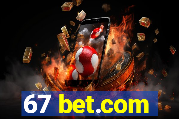 67 bet.com